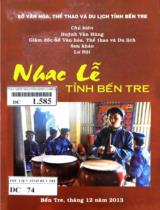 Nhạc lễ tỉnh Bến Tre / Huỳnh Văn Hùng chủ biên ; Lư Hội sưu khảo