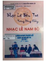 Nhạc lễ Bến Tre trong dòng chảy nhạc lễ Nam bộ / Nguyễn Minh Lời sưu khảo, biên soạn