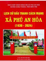 Lịch sử đấu tranh cách mạng xã Phú An Hoà (1930 - 2024) : Lưu hành nội bộ