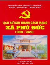 Lịch sử đấu tranh cách mạng xã Phú Đức (1930 - 2023) : Lưu hành nội bộ