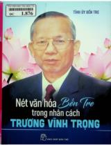Nét văn hóa Bến Tre  trong nhân cách Trương Vĩnh Trọng / Tỉnh ủy Bến Tre