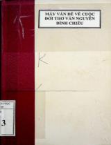 Mấy vấn đề về cuộc đời và thơ văn Nguyễn Đình Chiểu / Uỷ ban Khoa học và Hội Việt Nam Viện văn học