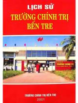 Lịch sử trường Chính trị Bến Tre / Nguyễn Văn Châu,... [và những người khác]
