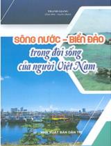 Sông nước - biển đảo trong đời sống của người Việt Nam / Thanh Giang sưu tầm, tuyển chọn