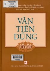 Văn Tiến Dũng - Tiểu sử /  Nguyễn Thị Kim Dung chủ biên,... [và những người khác] biên soạn
