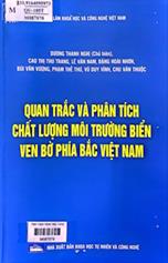 Quan trắc và phân tích chất lượng môi trường biển ven bờ phía Bắc Việt Nam /  Dương Thanh Nghị chủ biên,... [và những người khác]