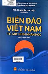 Biển đảo Việt Nam từ góc nhìn nhân học :  Sách chuyên khảo /  Nguyễn Duy Thiệu chủ biên; Nguyễn Thị Thủy Chung ... [và những người khác]