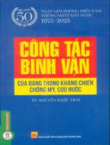 Công tác binh vận của Đảng trong kháng chiến chống Mỹ, cứu nước : Sách chuyên khảo / Nguyễn Khắc Trai