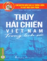 Thủy hải chiến Việt Nam trong lịch sử / Cao Văn Liên