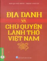 Địa danh và chủ quyền lãnh thổ Việt Nam / Kim Quang Minh, Trịnh Anh Cơ