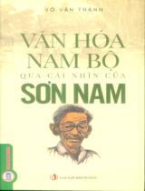 Văn hóa Nam Bộ qua cái nhìn của Sơn Nam / Võ Văn Thành chủ biên