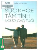 Sức khỏe, tâm tính người cao tuổi / Nguyễn Văn Hấn