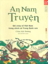 An Nam truyện : Ghi chép về Việt Nam trong chính sử Trung Quốc xưa / Châu Hải Đường dịch và biên soạn