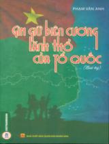 Giữ gìn biên cương, lãnh thổ của Tổ quốc : Bút ký / Phạm Vân Anh