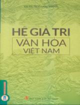 Hệ giá trị văn hóa Việt Nam / Ngô Đức Thịnh