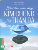 Kim cương và than đá : Bài học cuộc sống / Vân Phong sưu tầm, tuyển chọn