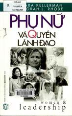 Phụ nữ và quyền lãnh đạo / Barbara Kellerman, Deborah L. Rhode; Đăng Trọng, Tường Khôi dịch.