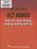 Đồng chí Đỗ Mười - Dấu ấn qua những chặng đường lịch sử / Lê Khả Phiêu,...[et. al]
