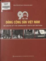 90 năm Đảng Cộng sản Việt Nam (1930 - 2020) / Thông tấn xã Việt Nam