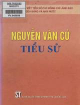 Nguyễn Văn Cừ tiểu sử : Chương trình viết tiểu sử các đồng chí lãnh đạo của Đảng và nhà nước
