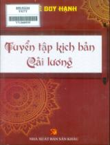 Tuyển tập kịch bản cải lương / Lê Duy Hạnh