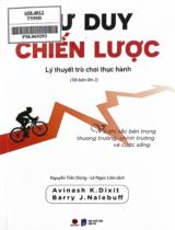 Tư duy chiến lược : Lý thuyết trò chơi thực hành / Avinash K. Dixit, Barry J. Nalebuff ; Nguyễn Tiến Dũng, Lê Ngọc Liên dịch