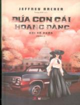 Đứa con gái hoang đàng / Jeffrey Archer ; Trang KNT dịch
