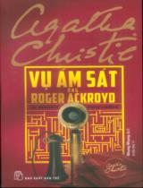 Vụ ám sát ông Roger Ackroyd / Agatha Christie ; Nhung Nhung dịch