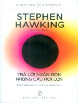Trả lời ngắn gọn những câu hỏi lớn / Stephen Hawking ; Nguyễn Văn Liễn dịch