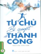 Tự chủ - Bí quyết để thành công / Nguyễn Văn Hấn