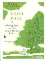 Hạnh phúc & những điều nhỏ bé quan trọng khác / Haim Shapira ; Nguyễn Ngoan dịch