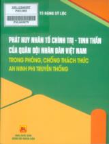 Phát huy nhân tố chính trị - tinh thần của Quân đội nhân dân Việt Nam trong phòng, chống thách thức an ninh phi truyền thống : Sách chuyên khảo / Đặng Sỹ Lộc chủ biên