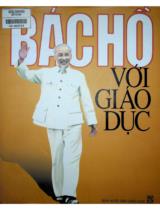 Bác Hồ với giáo dục / Nguyễn Như Ý, Nguyễn Thị Hường, Phạm Thị Lai