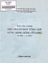 Báo cáo chính Điều tra cơ bản tổng hợp Đồng bằng sông Cửu Long (11-1983 / 2-1986) / Ủy ban Khoa học và Kỹ thuật Nhà nước
