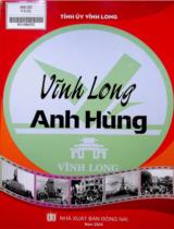 Vĩnh Long anh hùng / Tỉnh ủy Vĩnh Long
