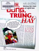 Nhanh, đúng, trúng, hay : Những tản mạn về nghề báo / Hải Đường