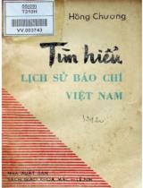 Tìm hiểu lịch sử báo chí Việt Nam / Hồng Chương