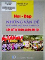 Hỏi - đáp những vấn đề giáo viên, học sinh, sinh viên cần biết để phòng chống ma túy / Nguyễn Thúy biên soạn