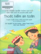 Thoát hiểm an toàn : Câu chuyện truyền thông thay đổi định kiến giới và khuôn mẫu giới. Tuyên truyền phòng chống nạn buôn người, di cư không an toàn / Nguyễn Thị Mai Hương, Đặng Thanh Giang: lời ; KimNhile: minh họa