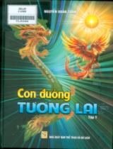 Con đường tương lai / Nguyễn Xuân Tuấn . T. 1