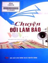 Chuyện đời làm báo / Minh Đức