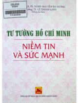 Tư tưởng Hồ Chí Minh niềm tin và sức mạnh : Sách chuyên khảo / Nguyễn Bá Dương, Lê Thành Long đồng chủ biên