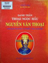 Danh thần thoại ngọc hầu Nguyễn Văn Thoại với quê hương và miền Tây Nam Bộ / Lê Duy Anh sưu tầm, biên soạn