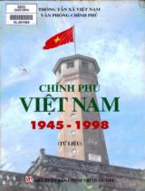 Chính phủ Việt Nam 1945 - 1998 : Tư liệu / Văn phòng chính phủ
