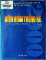 Niên giám thống kê ngành Văn hóa Thông tin 2000 / Bộ Văn hóa Thông tin