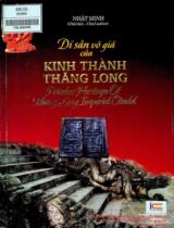 Di sản vô giá của Kinh thành Thăng Long / Nhật Minh chủ biên, Bùi Minh Trí,...[và những người khác] biên soạn; Vân Anh biên dịch ; Nguyễn Thị Linh Chi hiệu đính