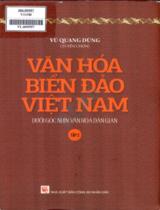 Văn hóa biển đảo Việt Nam dưới góc nhìn văn hóa dân gian / Vũ Quang Dũng tuyển chọn . T.2