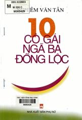 10 cô gái ngã ba đồng lộc : truyện ký/ Nghiêm Văn Tân.