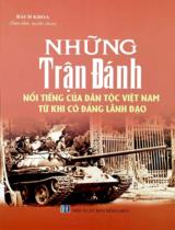 Những trận đánh nổi tiếng của dân tộc Việt Nam từ khi có Đảng lãnh đạo / Bách Khoa s.t., tuyển chọn