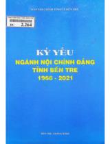 Kỷ yếu ngành Nội chính Đảng tỉnh Bến Tre 1966-2021